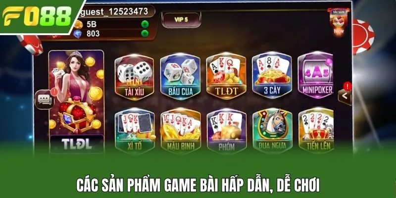 Các sản phẩm game bài hấp dẫn, dễ chơi