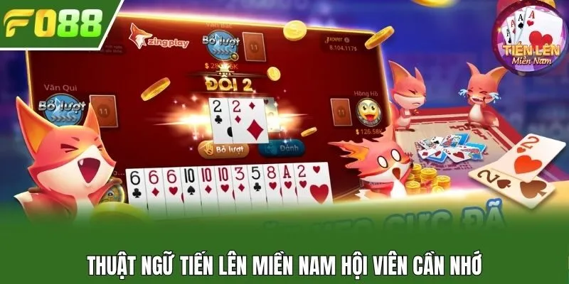 Thuật ngữ tiến lên miền nam hội viên cần nhớ