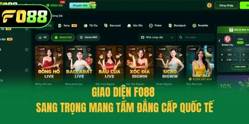 Giao diện Fo88 sang trọng mang tầm đẳng cấp quốc tế